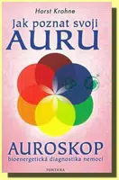 Jak poznat svoji auru - Auroskop - Horst Krohne