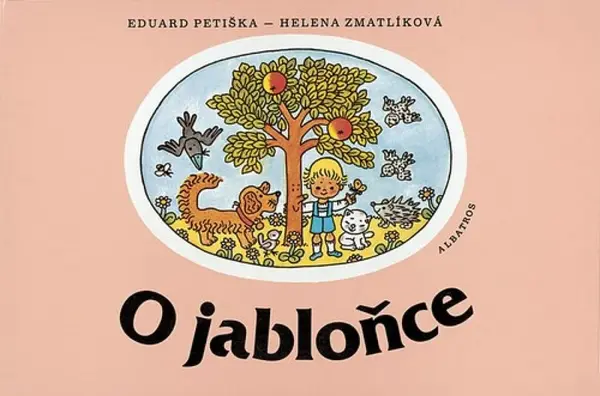 O jabloňce - Helena Zmatlíková, Eduard Petiška
