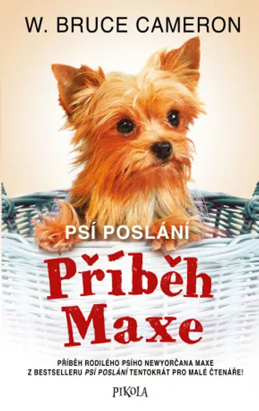 Psí poslání: Příběh Maxe - W. Bruce Cameron - e-kniha