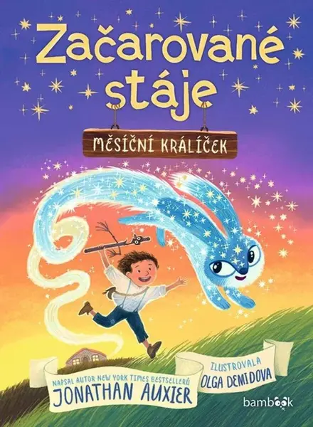Začarované stáje – Měsíční králíček - Auxier Jonathan, Demidova Olga