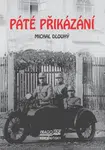 Páté přikázání - Michal Dlouhý - e-kniha