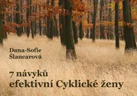 7 návyků efektivní Cyklické ženy - Dana-Sofie Šlancarová - e-kniha