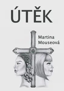 Útěk - Martina Mouseová
