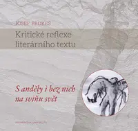 Kritické reflexe literárního textu - Josef Prokeš - e-kniha
