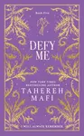 Defy Me - Tahereh Mafi