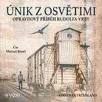 Jonathan Freedland – Únik z Osvětimi
