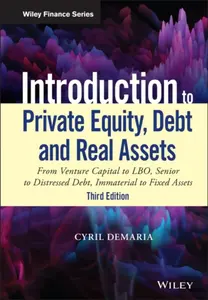 Introduction to Private Equity, Debt and Real Assets - Cyril Demaria
