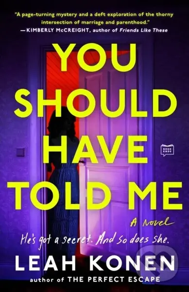 You Should Have Told Me - Leah Konen
