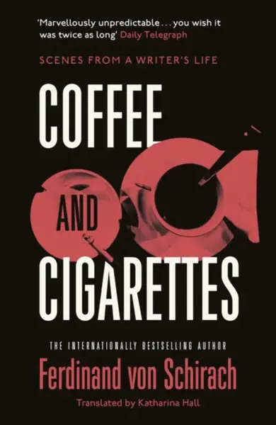 Coffee and Cigarettes - Ferdinand  Von Schirach
