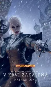 Warhammer V krvi zakalená - Nathan Long