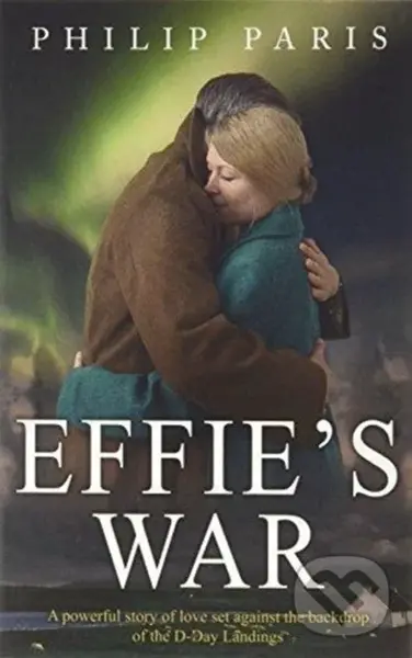 Effie's War - Philip Paris