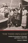 "For Their Own Good" - Julia S. Torrie