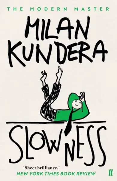 Slowness - Milan Kundera