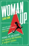 Woman Up - Carrie Dunn