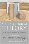 Archaeological Theory (An Introduction) - Matthew Johnson