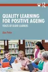 Quality Learning for Positive Ageing - Alan Potter
