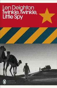 Twinkle, Twinkle, Little Spy - Len Deighton