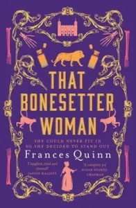 That Bonesetter Woman - Frances Quinn