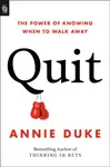 Quit - Annie Duke