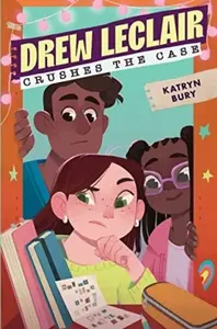Drew Leclair Crushes the Case - Katryn Bury