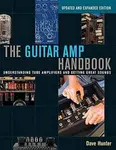 The Guitar Amp Handbook - Hunter Dave
