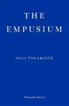 The Empusium - Olga Tokarczuková
