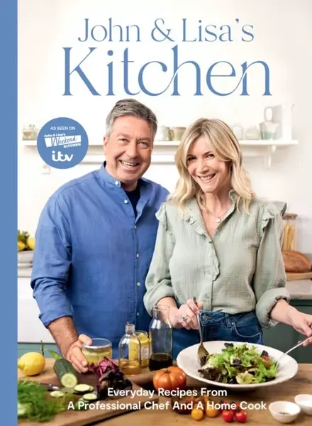John and Lisa's Kitchen - Lisa Faulkner, John Torode