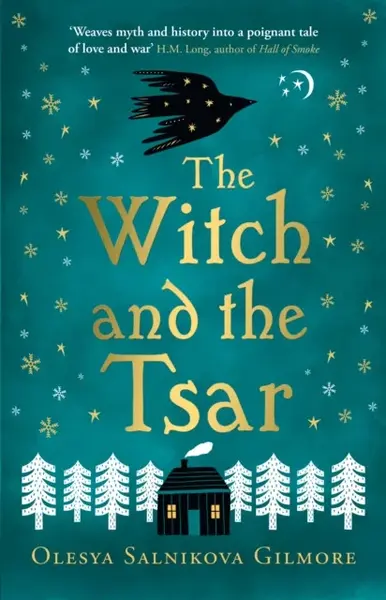 The Witch and the Tsar - Olesya Salnikova Gilmore