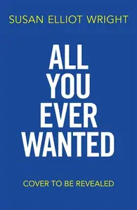 All You Ever Wanted - Susan Elliot Wright