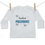 Boodyy Tričko s dlhým rukávom Budúci prezident 98 (2-3 roky)