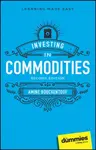 Investing in Commodities For Dummies - Amine Bouchentouf