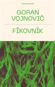 Fíkovník - Goran Vojnovič