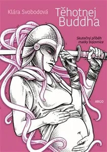 Těhotnej Buddha - Klára Svobodová