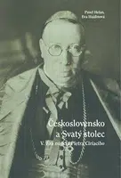 Československo a Svatý stolec V. - Eva Hajdinová, Pavel Helan