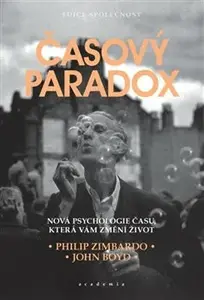 Časový paradox - Philip G. Zimbardo, John Boyd