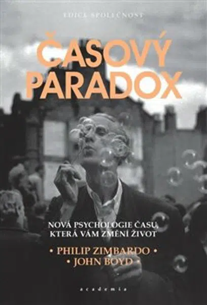 Časový paradox - Philip G. Zimbardo, John Boyd