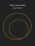 Věčný návrat téhož - Aleš Novák