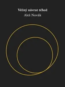 Věčný návrat téhož - Aleš Novák