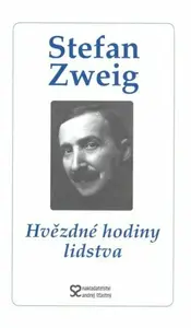 Hvězdné hodiny lidstva - Stefan Zweig
