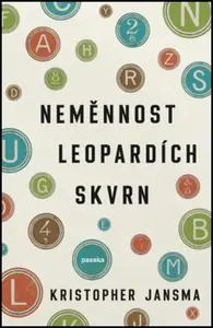 Neměnnost leopardích skvrn - Kristopher Jansma