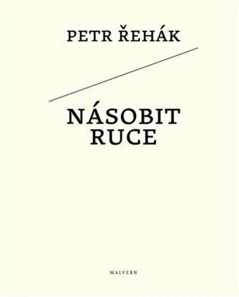 Násobit ruce - Petr Řehák
