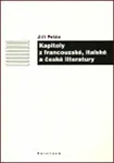 Kapitoly z francouzské, italské a české literatury - Jiří Pelán