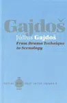 From Drama Technique to Scenology - Július Gajdoš
