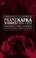 Franz Kafka Stories 1904-1924 - Franz Kafka