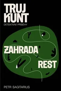Zahrada, Rest - Petr Sagitarius