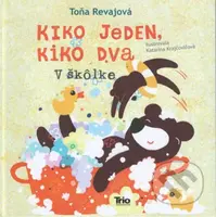 Kiko jeden, Kiko dva – V škôlke - Toňa Révajová, Katarína Krajčovičová (ilustrátor) - kniha z kategorie Beletrie pro děti