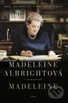 Madeleine - Madeleine Albright - kniha z kategorie Životopisy