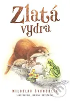 Zlatá vydra - Miloslav Švandrlík, Jarmila Růžičková (ilustrátor) - kniha z kategorie Pohádky