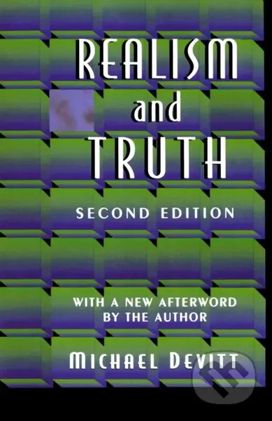 Realism and Truth (Second Edition) - Michael Devitt - kniha z kategorie Filozofie