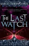 The Last Watch - Sergei Lukyanenko - kniha z kategorie Fantasy